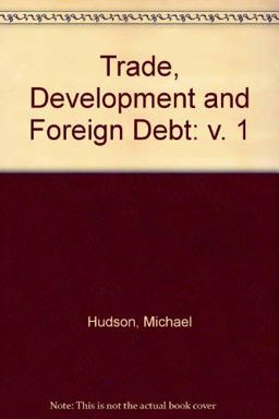 Trade Development and Foreign Debt I - Rights Reverted: a History of Theories of Polarisation and Convergence in the International Economy