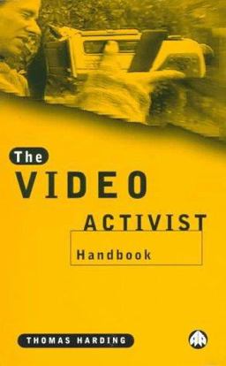 The Video Activist Handbook The Video Activist Handbook