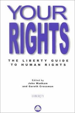 Your Rights: the Liberty Guide to Human Rights