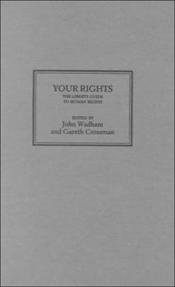 Your Rights: the Liberty Guide to Human Rights