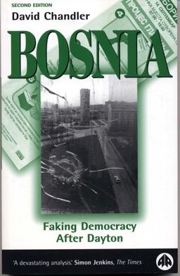 Bosnia: Faking Democracy after Dayton