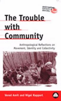 The Trouble with Community The Trouble with Community