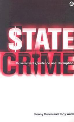 State Crime: Governments, Violence and Corruption  9780745317847 Front Cover