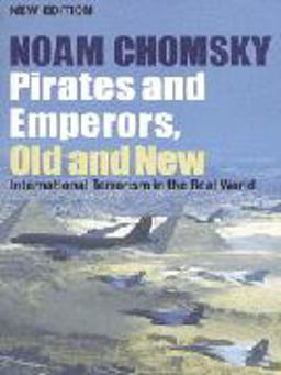 Pirates and Emperors, Old and New: International Terrorism in the Real World