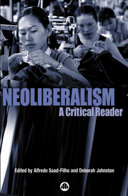 Neoliberalism A Critical Reader  9780745322988 Front Cover