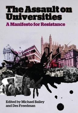 The Assault on Universities: a Manifesto for Resistance