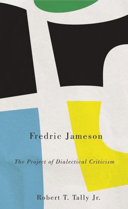 Fredric Jameson The Project of Dialectical Criticism  9780745332109 Front Cover
