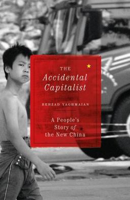 Accidental Capitalist: a People's Story of the New China  9780745332307 Front Cover