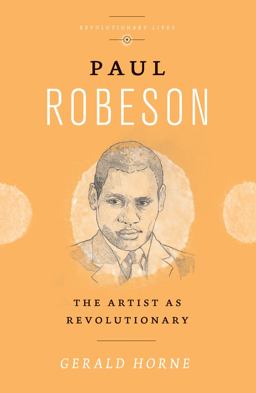 Paul Robeson The Artist As Revolutionary  9780745335322 Front Cover