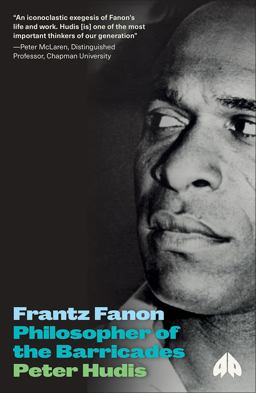 Frantz Fanon Philosopher of the Barricades  9780745336251 Front Cover