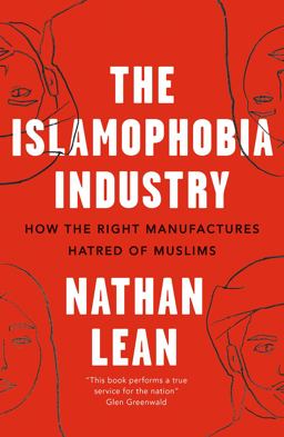 Islamophobia Industry How the Right Manufactures Hatred of Muslims 2nd 9780745337166 Front Cover