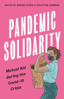 Pandemic Solidarity Mutual Aid During the Coronavirus Crisis  9780745343167 Front Cover