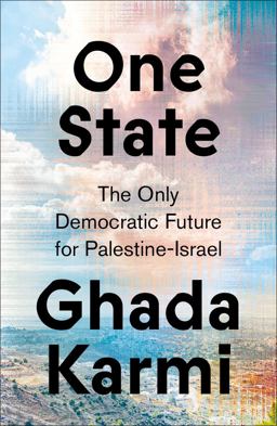 One State The Only Democratic Future for Palestine-Israel  9780745348315 Front Cover