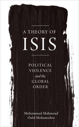 Theory of ISIS Political Violence and the Global Order  9780745399096 Front Cover