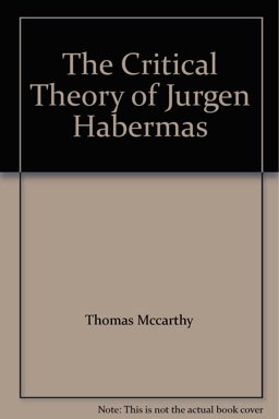 The Critical Theory of Jürgen Habermas