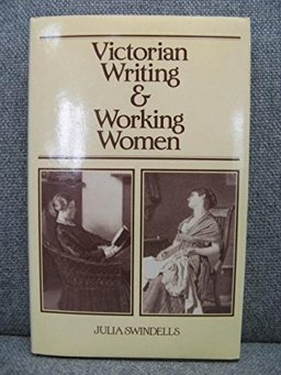 Victorian Writing and Working Women