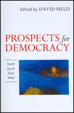 Prospects for Democracy Prospects for Democracy
