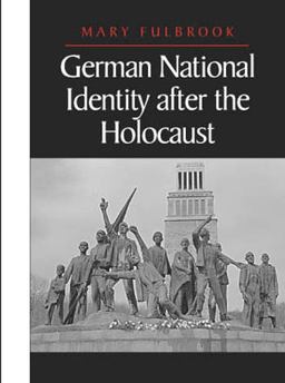German National Identity after the Holocaust  9780745610450 Front Cover