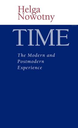 Time The Modern and Postmodern Experience  9780745618371 Front Cover