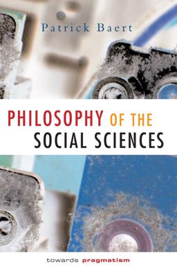 Philosophy of the Social Sciences Towards Pragmatism  9780745622477 Front Cover