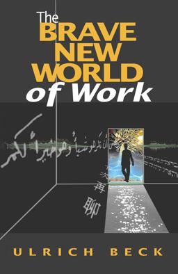 Brave New World of Work  9780745623986 Front Cover
