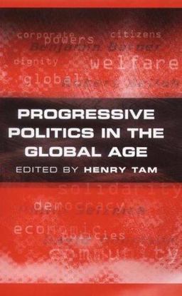 Progressive Politics in the Global Age
