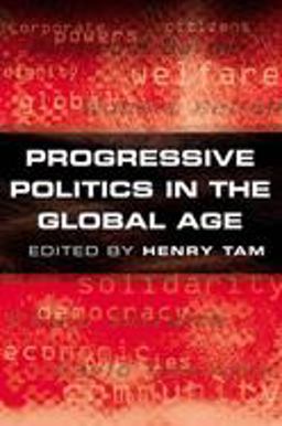 Progressive Politics in the Global Age