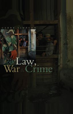 Law, War and Crime War Crimes, Trials and the Reinvention of International Law  9780745630236 Front Cover