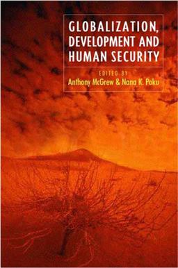 Globalization, Development and Human Security Globalization, Development and Human Security