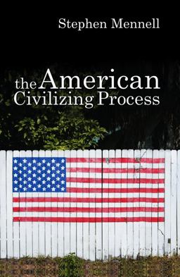 American Civilizing Process  9780745632094 Front Cover