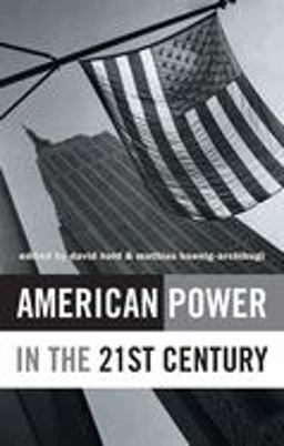 American Power in the 21st Century American Power in the 21st Century