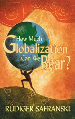 How Much Globalization Can We Bear?  9780745633893 Front Cover