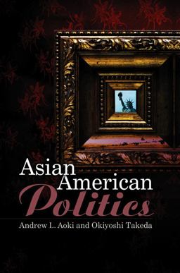Asian American Politics  9780745634470 Front Cover