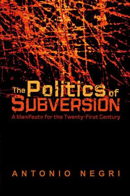 The Politics of Subversion
