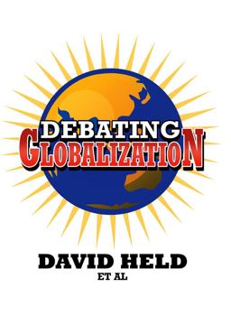 Debating Globalization Debating Globalization