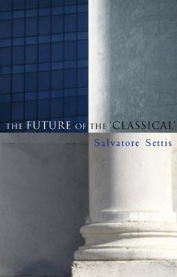 Future of the Classical  9780745635996 Front Cover
