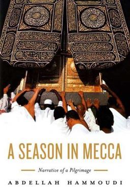 Season in Mecca Narrative of a Pilgrimage  9780745637884 Front Cover