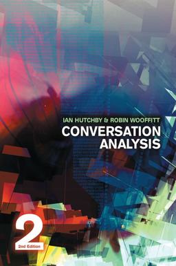 Conversation Analysis 2nd 9780745638669 Front Cover