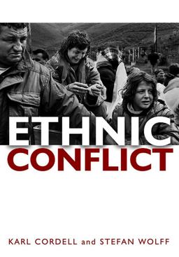 Ethnic Conflict Causes, Consequences, and Responses  9780745639314 Front Cover