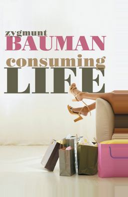 Consuming Life  9780745640020 Front Cover