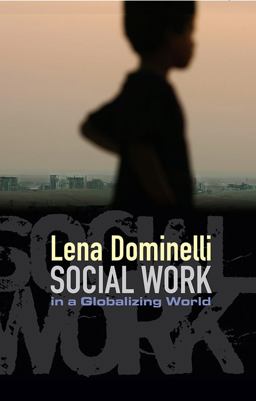 Social Work in a Globalizing World Social Work in a Globalizing World