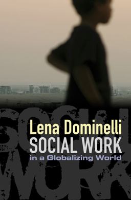 Social Work in a Globalizing World Social Work in a Globalizing World