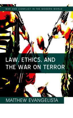 Law, Ethics, and the War on Terror  9780745641096 Front Cover