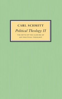Political Theology II The Myth of the Closure of Any Political Theology  9780745642543 Front Cover