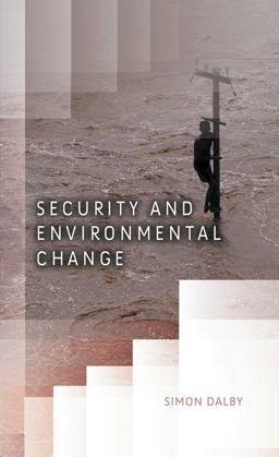 Security and Environmental Change  9780745642925 Front Cover