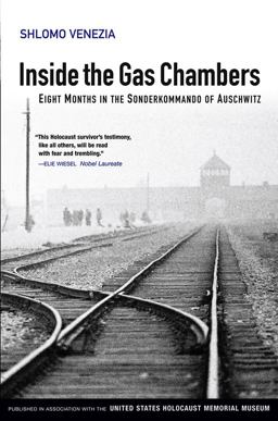 Inside the Gas Chambers Eight Months in the Sonderkommando of Auschwitz  9780745643830 Front Cover