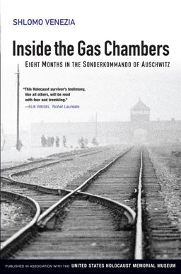 Inside the Gas Chambers Eight Months in the Sonderkommando of Auschwitz  9780745643847 Front Cover