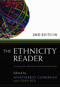 Ethnicity Reader Nationalism, Multiculturalism and Migration 2nd 9780745647029 Front Cover