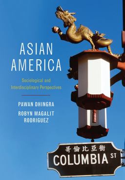 Asian America Sociological and Interdisciplinary Perspectives  9780745647043 Front Cover