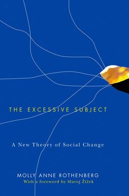 Excessive Subject A New Theory of Social Change  9780745648248 Front Cover